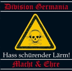 Division Germania & Macht und Ehre - Hass schürender Lärm